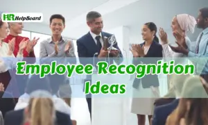 Best 11 Employee Recognition Ideas That Engages Employees