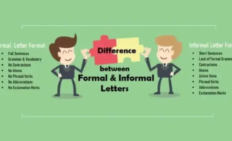 What is the Difference between Formal Letter and Informal Letter
