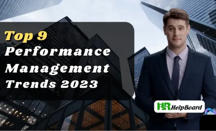 Performance Management Trends : 9 Trends to Watch - 2024